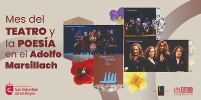 Homenaje al teatro y la poesía en el Adolfo Marsillach durante marzo