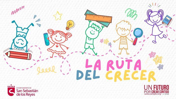 San Sebastián de los Reyes presenta ‘La Ruta del Crecer’